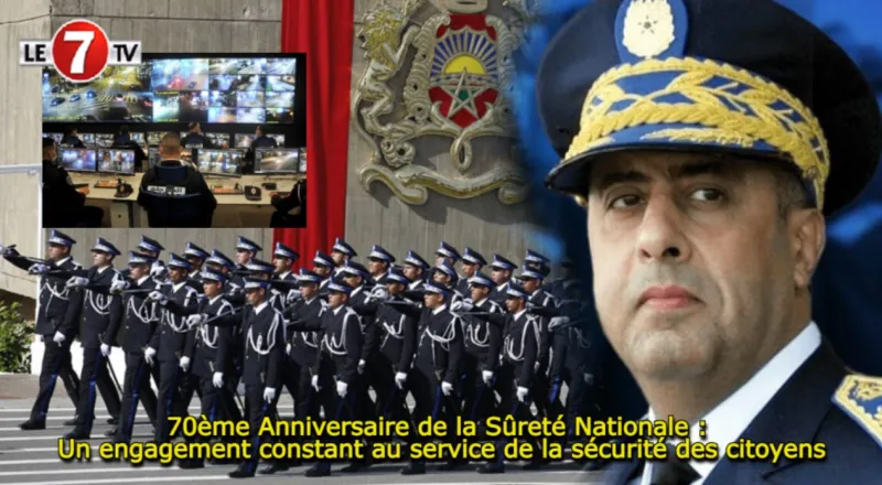 70e Anniversaire de la Sûreté Nationale : Engagement pour la Sécurité