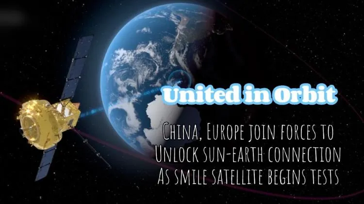 La Chine et l'ESA testent le satellite SMILE pour une mission solaire