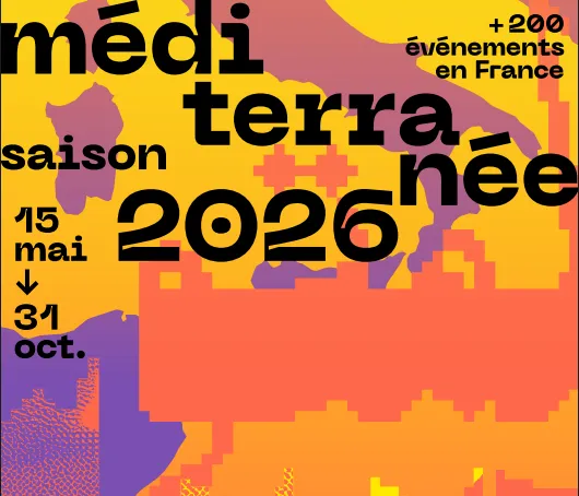 Saison Méditerranée 2026 : un laboratoire vivant des cultures