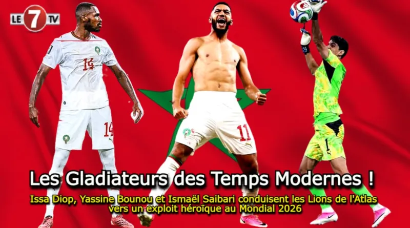 Mondial 2026 : Diop, Bounou, Saibari mènent le Maroc