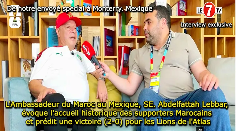 L'ambassadeur du Maroc au Mexique évoque l'accueil des supporters et prédit le match