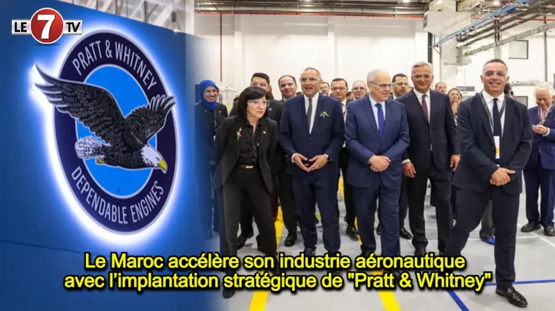 Pratt & Whitney inaugure une nouvelle usine de maintenance au Maroc