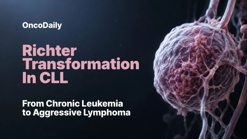 Transformation de Richter dans la LLC : Risque de lymphome agressif