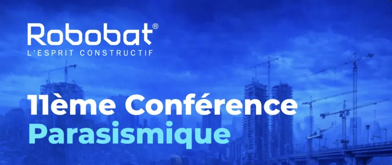 ROBOBAT organise sa 11e conférence de génie parasismique