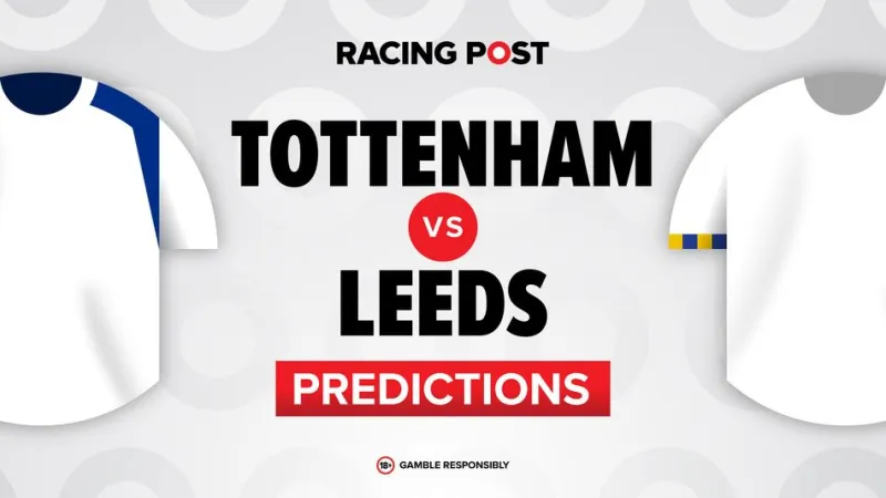 Tottenham contre Leeds : Aperçu du match de Premier League