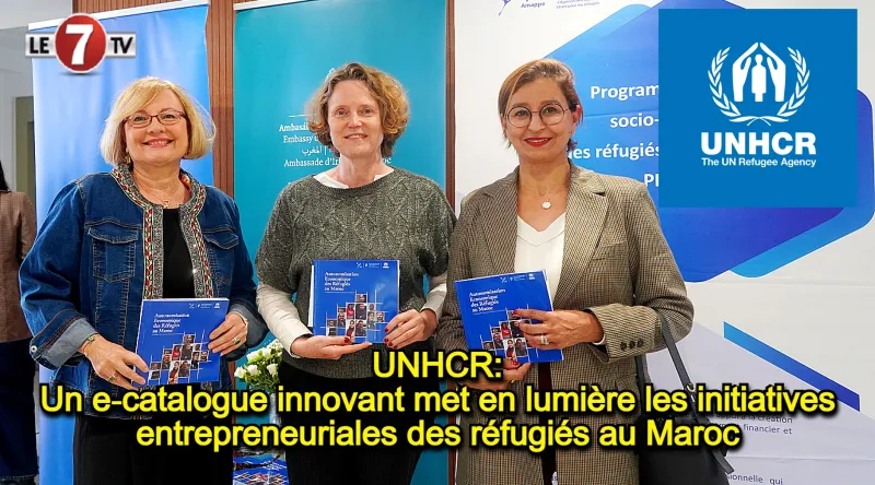 UNHCR lance un e-catalogue des entrepreneurs réfugiés au Maroc