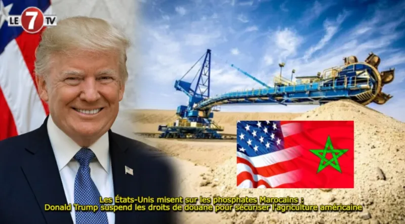 Les États-Unis suspendent les droits de douane sur les phosphates marocains